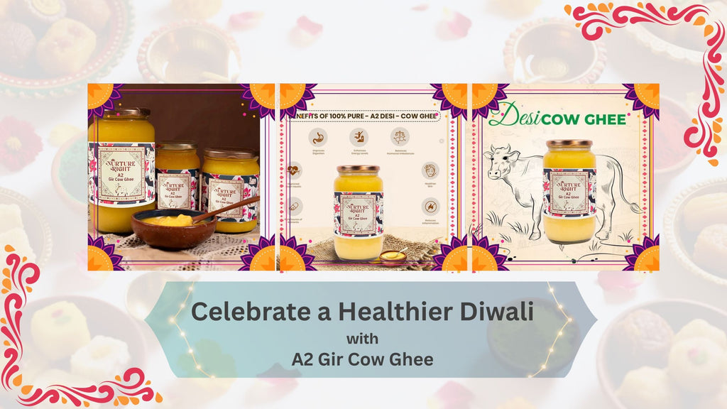 A Spoonful of Purity: Celebrate a Healthier Diwali with A2 Gir Cow Ghee