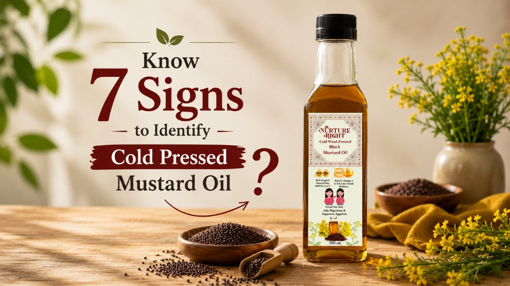 How to Identify Pure Cold Pressed Mustard Oil: 7 Signs Every Buyer Should Know